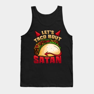 Let's Taco Bout Satan T-Shirt Satanic Fast Food Tank Top